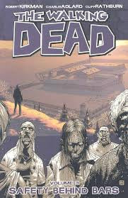 The Walking Dead Volume 3 Safety Behind Bars Graphic Novel
