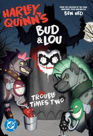 DC Comics Harley Quinn Bud and Lou Trouble Times Two Graphic Novel
