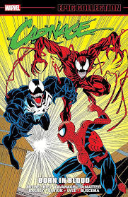 Marvel Carnage Epic Collection Born In Blood Graphic Novel