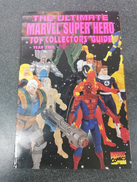 The Ultimate Marvel Super Hero Toy Collector's Guide Year 2 1995