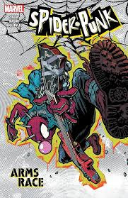 Marvel Comics Spiderman Spiderpunk Arms Race Graphic Novel